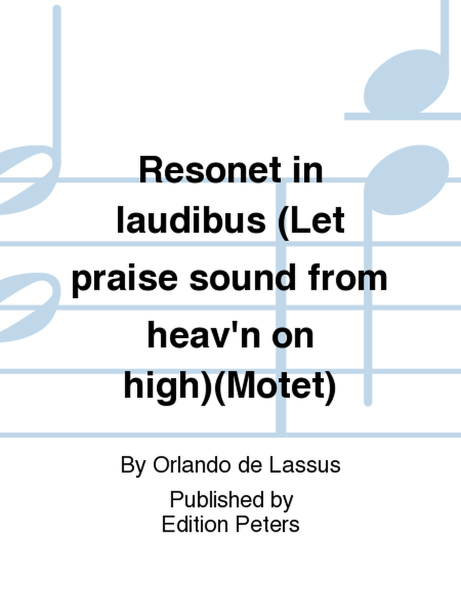 Resonet in laudibus (Let praise sound from heav'n on high)