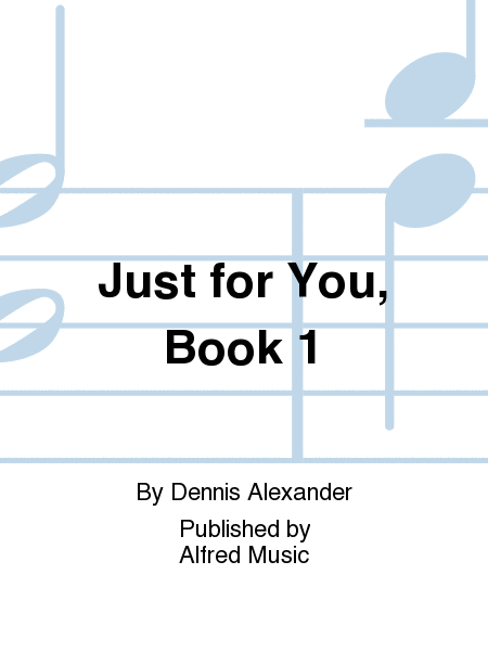 Just for You, Book 1