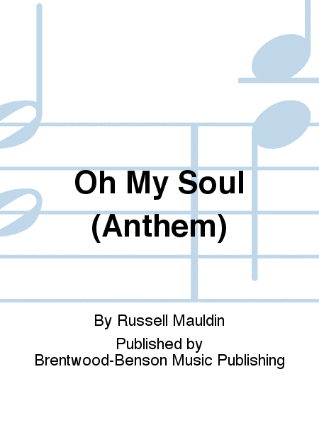 Oh My Soul (Anthem)