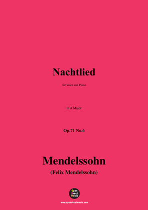 F. Mendelssohn-Nachtlied,Op.71 No.6,in A Major