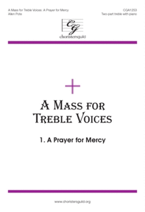 Book cover for A Mass for Treble Voices: A Prayer for Mercy