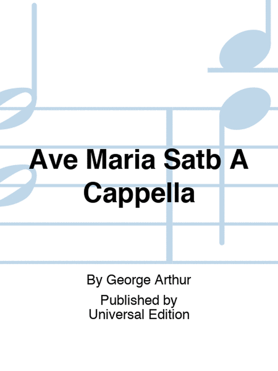 Ave Maria Satb A Cappella