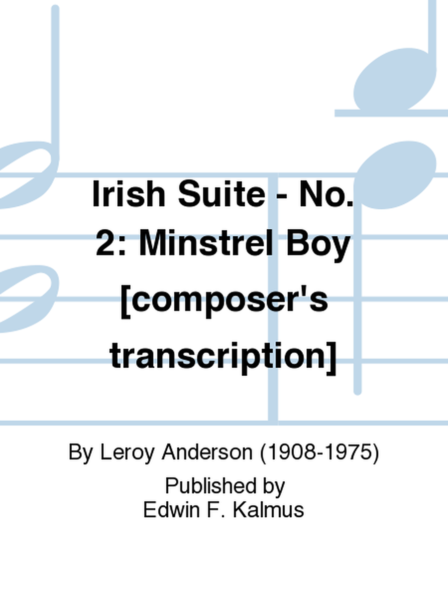 Irish Suite - No. 2: Minstrel Boy [composer's transcription]