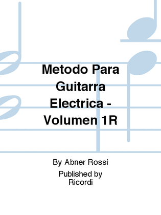 Metodo Para Guitarra Electrica - Volumen 1R