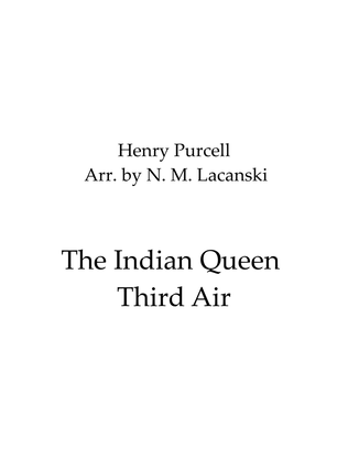 The Indian Queen Third Air