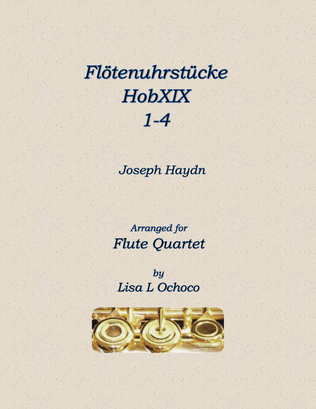 Flötenuhrstücke HobXIX 1-4 for Flute Quartet
