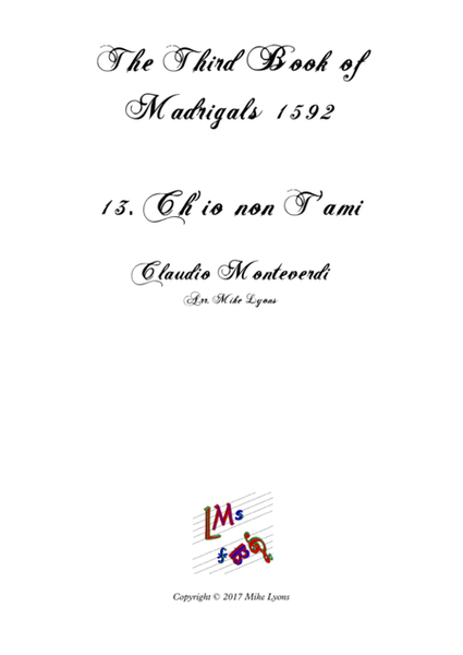 Monteverdi - The Third Book of Madrigals - No 13 Ch'io non T'ami image number null