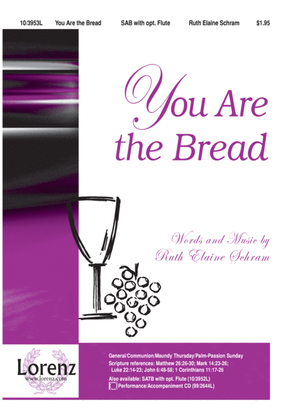 You Are the Bread