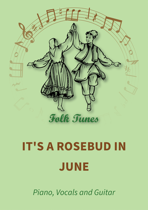 It's a rosebud in June