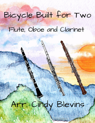 Bicycle Built For Two, for Flute, Oboe and Clarinet