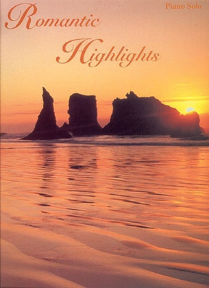 Book cover for Romantic Highlights For Piano Solo