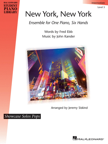 New York, New York – Ensemble for One Piano, Six Hands