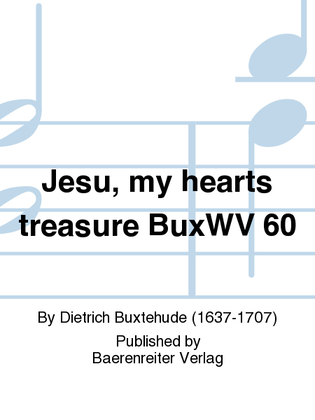 Jesu, my hearts treasure BuxWV 60