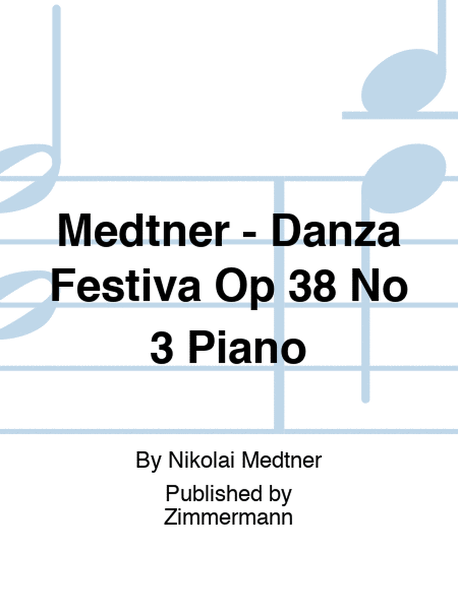 Medtner - Danza Festiva Op 38 No 3 Piano