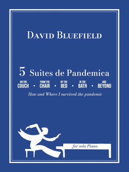 5 Suites de Pandemica for Solo Piano