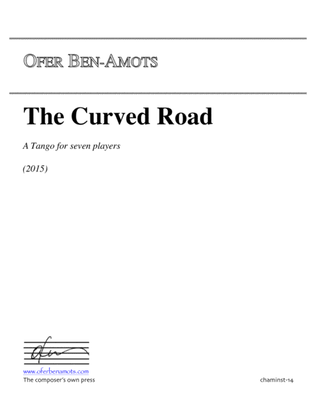 The Curved Road, A Tango for Seven Instruments