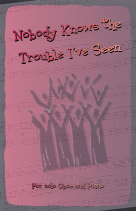 Book cover for Nobody Knows the Trouble I've Seen, Gospel Song for Oboe and Piano