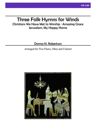 Book cover for Three Folk Hymns for Winds for Two Flutes, Oboe and Clarinet