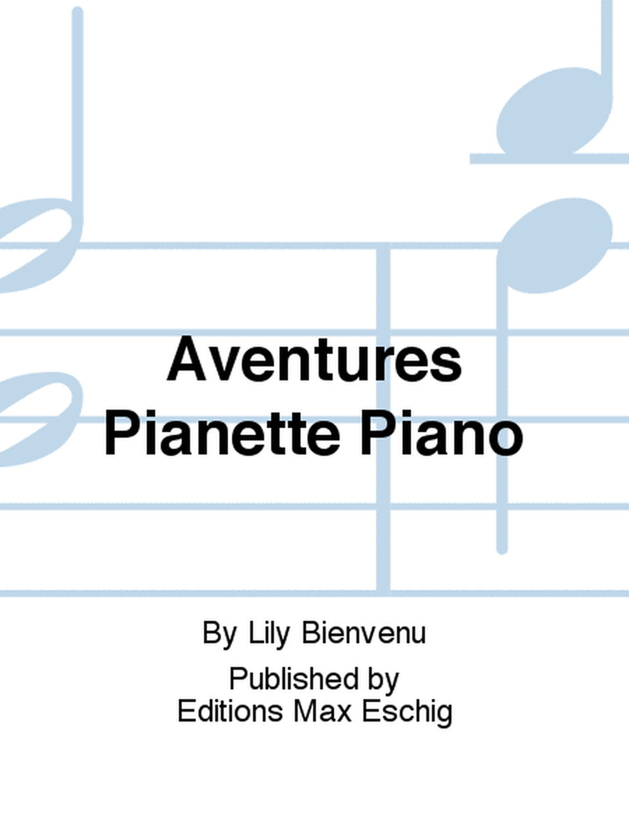 Aventures Pianette Piano
