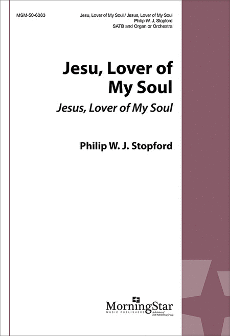 Jesu, Lover of My Soul: Jesus, Lover of My Soul