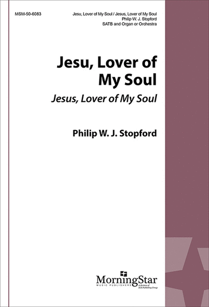 Jesu, Lover of My Soul/Jesus, Lover of My Soul (Choral Score) image number null