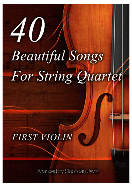 40 Beautiful Songs For String Quartet