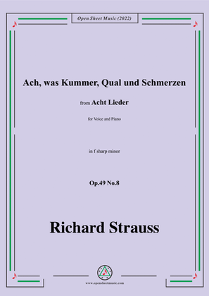 Richard Strauss-Ach,was Kummer,Qual und Schmerzen,in f sharp minor