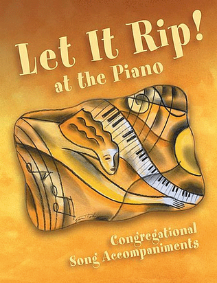 Book cover for Let it Rip! At the Piano