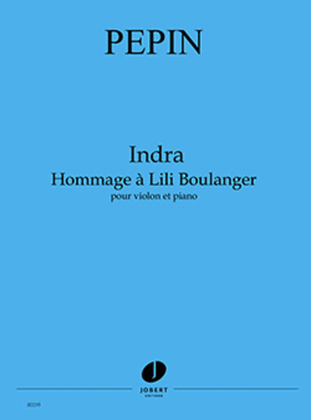 Indra - Hommage a Lili Boulanger