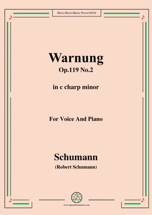 Schumann-Warnung,Op.119 No.2,in c sharp minor,for Voice&Piano