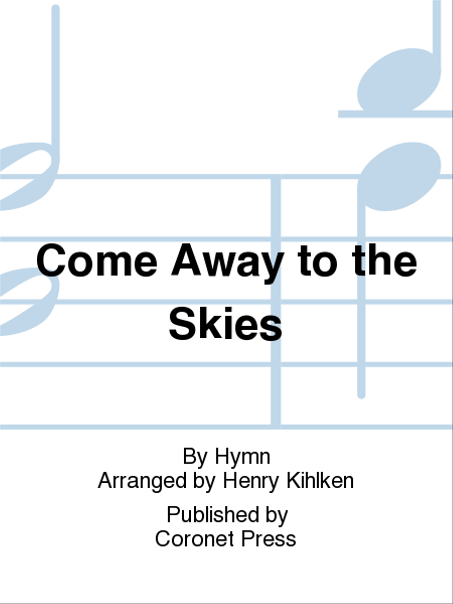 Come Away To the Skies 4-Part scores gallery preview page 1