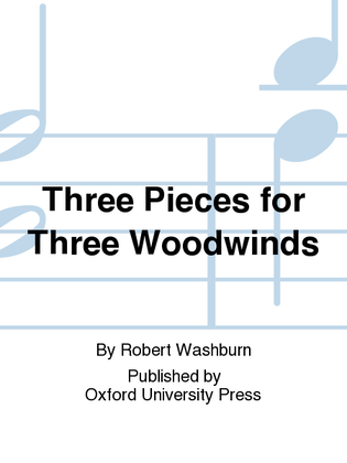 Book cover for Three Pieces for Three Woodwinds