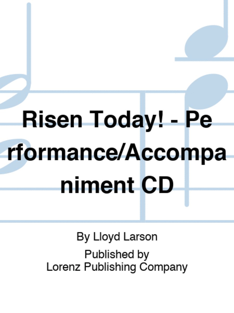 Risen Today! - Performance/Accompaniment CD