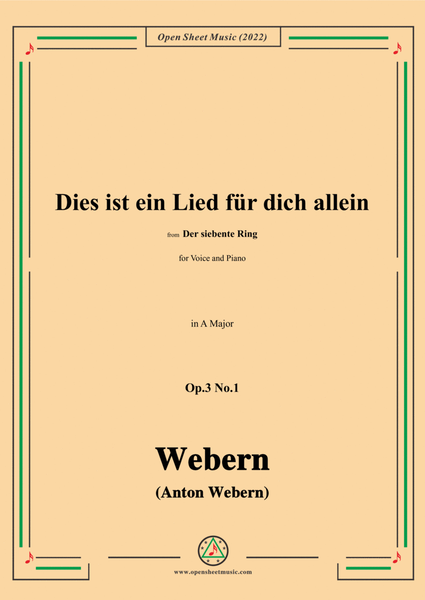Webern-Dies ist ein Lied fur dich allein,Op.3 No.1,in A Major image number null