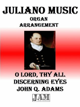 O LORD, THY ALL DISCERNING EYES - JOHN Q. ADAMS (HYMN - EASY ORGAN)