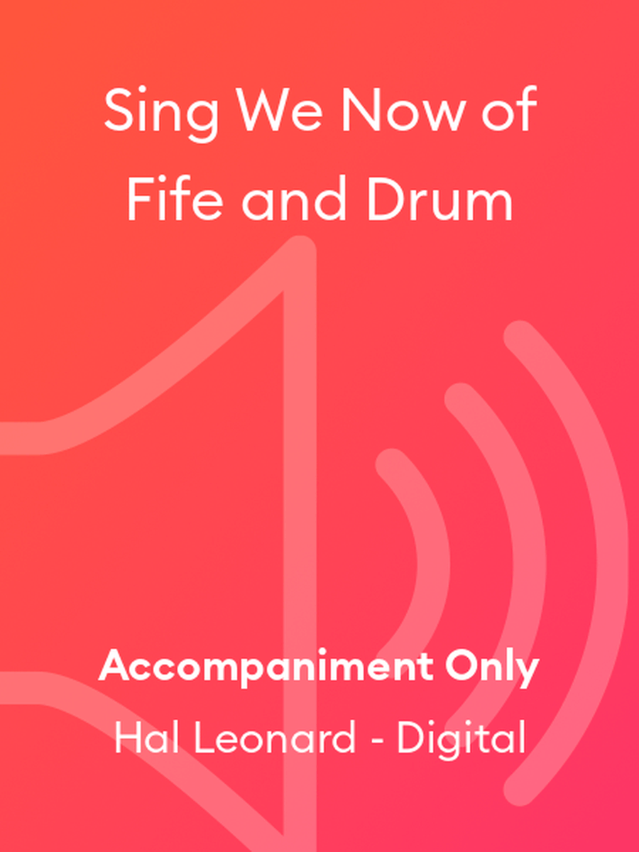 Sing We Now of Fife and Drum