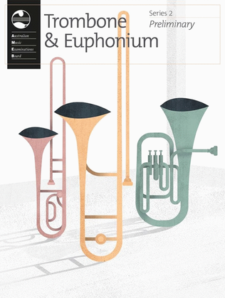 AMEB Trombone & Euphonium Preliminary Grade Series 2