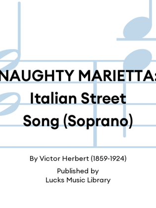 NAUGHTY MARIETTA: Italian Street Song (Soprano)