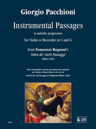 Instrumental Passages in melodic progression from Francesco Rognoni’s "Selva de’ varii Passaggi" (Milano 1620) for Violin or Recorder in C and G