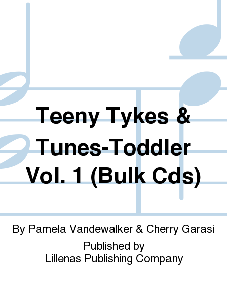 Teeny Tykes & Tunes-Toddler Vol. 1 (Bulk Cds)