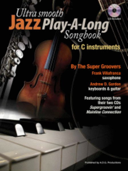 Ultra Smooth Jazz Play-A-Long Songbook for C instruments