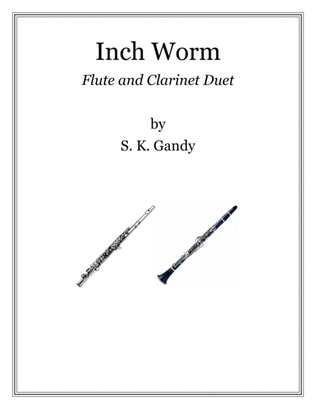 Inch Worm--Duet for Flute and Clarinet