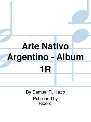 Arte Nativo Argentino - Album 1R