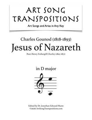 GOUNOD: Jesus of Nazareth (transposed to D major)