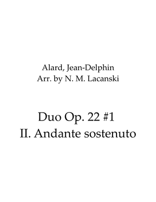 Duo Op. 22 #1 II. Andante sostenuto