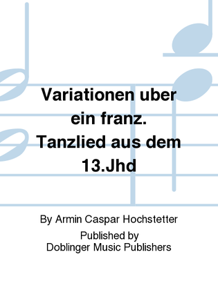 Book cover for Variationen uber ein franz. Tanzlied aus dem 13.Jhd