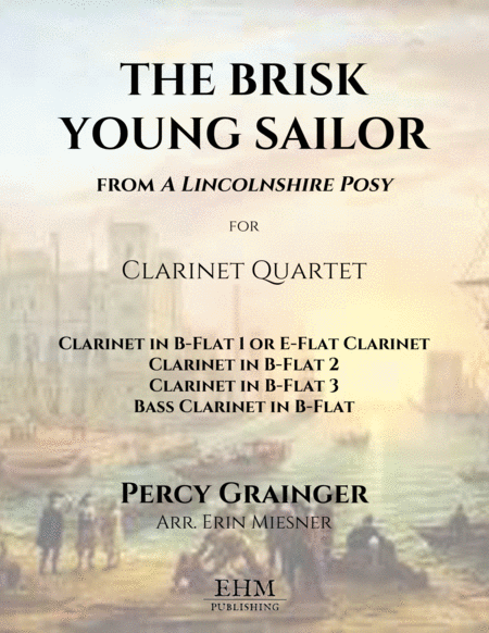 The Brisk Young Sailor from "A Lincolnshire Posy" for Clarinet Quartet