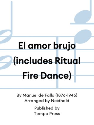 El amor brujo (includes Ritual Fire Dance)