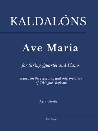 Book cover for Kaldalóns: Ave Maria for String Quartet and Piano Accompaniment (as played by Vikíngur Olafsson)