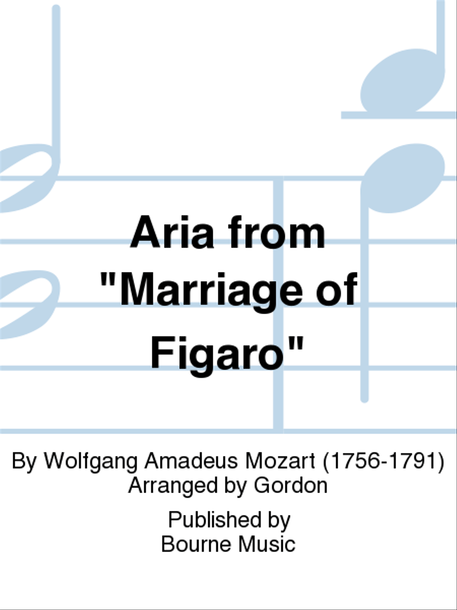 Aria from "Marriage of Figaro"